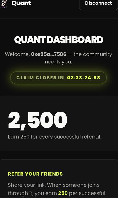 Mobile screenshot of 'QUANT DASHBOARD' greeting user '0xe95a...7586', showing a claim countdown timer (02:23:24:58), 2,500 tokens earned, and referral program details.