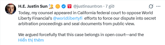 A tweet from H.E. Justin Sun (@justinsuntron) about his counsel appearing in California federal court to oppose World Liberty Financial's efforts to force a dispute into secret arbitration.