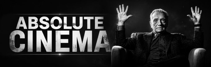 A black-and-white banner features the bold text "ABSOLUTE CINEMA" on the left alongside an older man in a suit sitting in a chair with both hands raised dramatically in a gesture of astonishment or approval on the right.

The image visually captures the "Absolute Cinema" meme—the raised-hands reaction used to express awe when something is deemed exceptional—which ties directly to the post's introduction of $CINEMA as a token built around this universally recognized internet moment.