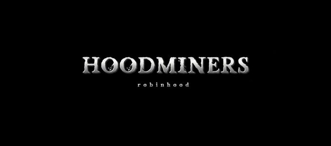 Title card reading 'HOODMINERS robinhood' in metallic silver text on a black background.