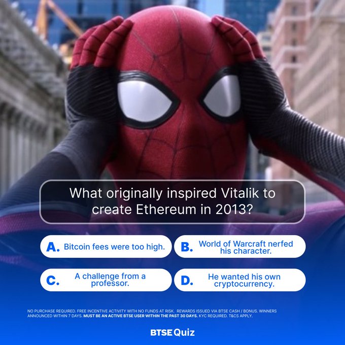 A multiple-choice quiz graphic featuring Spider-Man holding his head in his hands, asking "What originally inspired Vitalik to create Ethereum in 2013?" with options A (Bitcoin fees were too high), B (World of Warcraft nerfed his character), C (A challenge from a professor), and D (He wanted his own cryptocurrency), branded with the BTSE Quiz logo to celebrate Ethereum's anniversary.