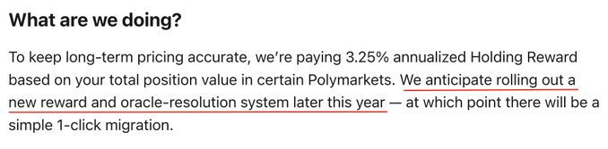 A text snippet reads 'What are we doing?' and details that Polymarket is paying a '3.25% annualized Holding Reward', with a red underline highlighting the text 'We anticipate rolling out a new reward and oracle-resolution system later this year'.