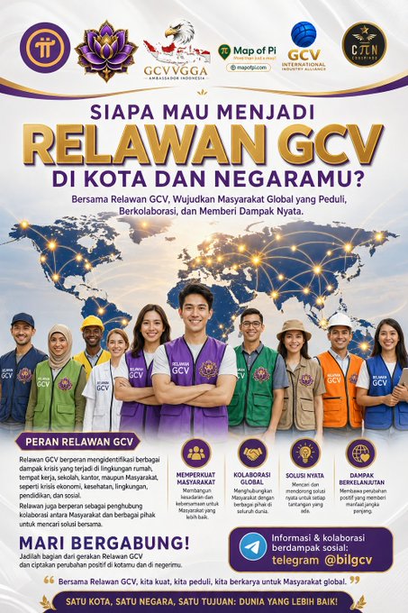 The image is a recruitment poster for "Relawan GCV" (GCV Volunteers), featuring a diverse group of smiling people in GCV-branded vests standing before a world map, with the headline "SIAPA MAU MENJADI RELAWAN GCV DI KOTA DAN NEGARAMU?" (Who wants to become a GCV Volunteer in your city and country?). It promotes becoming part of the GCV (Global Collaboration Visionaries Alliance) network alongside partners like Map of Pi, GCV International, and CJN Global, with the tagline "SATU KOTA, SATU NEGARA, SATU TUJUAN: DUNIA YANG LEBIH BAIK" (One city, one country, one goal: a better world)—visually illustrating the collaboration model referenced in the post for tackling economic and social challenges in the AI and Web3 era.