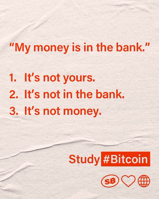 The image features a poster with an orange background, white text, and a heart icon. The poster contains three bullet points written in red text that read "My money is in the bank", "It's not yours", and "It's not in the bank". There are also two icons on the poster: one of a globe and another of a heart. The image includes a hash tag (#Study #Bits) at the bottom, suggesting it might be related to a study or discussion about Bitcoin.