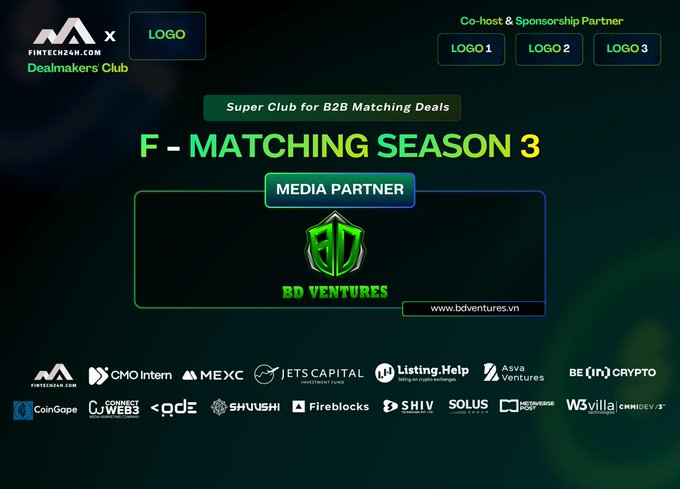 A promotional graphic for fintech24h.com's "Dealmakers Club – F Matching Season 3," a B2B matching event, featuring BD Ventures prominently as the Media Partner alongside numerous co-hosts and sponsors including MEXC, Fireblocks, SHIV, SOLUS, and CoinGecko. The dark-themed banner visually confirms BD Ventures' role as media partner for this global networking initiative connecting founders, investors, and Web3 builders.