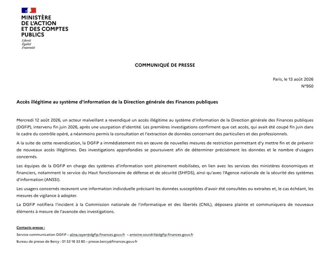 The image is a French government press release from the Ministry of Public Action and Accounts dated August 13, 2026, announcing an illegitimate access to the DGFiP (Direction générale des Finances publiques) information system, corroborating the post's claim of a tax authority data breach affecting hundreds of thousands of French citizens' personal and financial records.