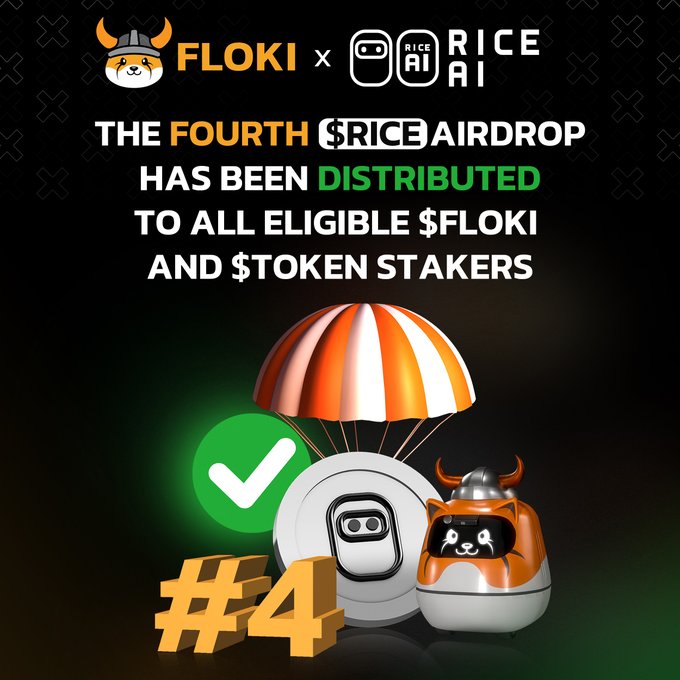 A Floki x Rice AI promotional graphic announces "The Fourth $RICE Airdrop Has Been Distributed to All Eligible $FLOKI and $TOKEN Stakers," featuring a viking-helmeted Shiba dog mascot next to a Rice AI robot descending with a parachute and a large gold "#4" symbol, visually reinforcing the milestone fourth round of the eight-part airdrop mentioned in the post.