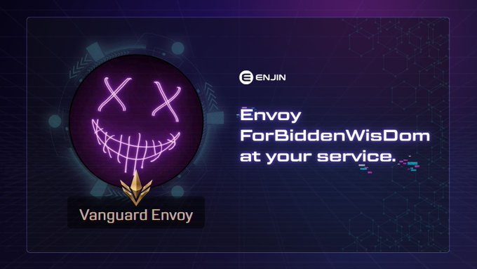 A digital graphic showing a purple neon smiley face with X eyes and a stitched mouth, labeled 'Vanguard Envoy' and 'Envoy ForBiddenWisDom at your service' by ENJIN.