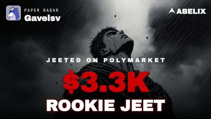A dramatic dark graphic showing a character in the rain with the text 'JEETED ON POLYMARKET $3.3K ROOKIE JEET,' credited to Paper Radar and Gavelsv with the Abelix logo.