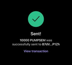 A confirmation screen displays a successful transaction of 10000 PUMPSEM tokens sent to the address B7dV...P1Zh, linked to the post's PumpFun Bull $PUMPSEM airdrop promotion. The "View transaction" link suggests the user can verify the transfer on-chain.