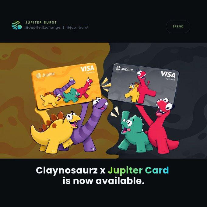 A promotional graphic from Jupiter Burst (@JupiterExchange / @jup_burst) announcing 'Claynosaurz x Jupiter Card is now available,' featuring cartoon dinosaurs holding Jupiter Visa Platinum cards.