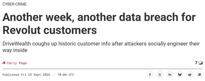 A The Register news article headline reading 'Another week, another data breach for Revolut customers,' with a subhead about DriveWealth leaking historic customer info after social engineering; published Fri 25 Sept 2026 by Carly Page.