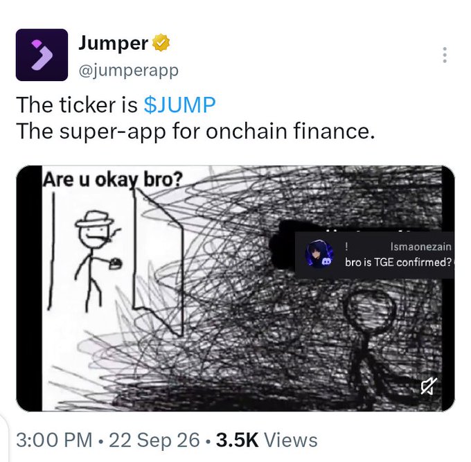 A tweet from Jumper (@jumperapp) stating 'The ticker is $JUMP. The super-app for onchain finance,' featuring a meme of a stick figure with the text 'Are u okay bro?' and a reply asking 'bro is TGE confirmed?'