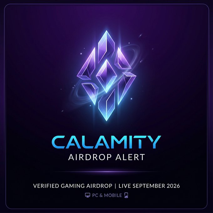 A promotional graphic for 'CALAMITY AIRDROP ALERT' features a glowing purple crystal logo with text reading 'VERIFIED GAMING AIRDROP | LIVE SEPTEMBER 2026' for PC & Mobile.