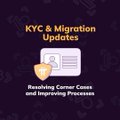 A graphic titled "KYC & Migration Updates" features a hand-drawn style pointing finger emoji, with text reading "Resolving Corner Cases and Improving Processes," visually emphasizing the Pi Network's recent technical improvements to its KYC verification and Mainnet migration processes as mentioned in the post.