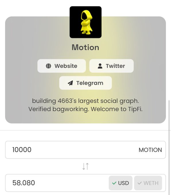 A screenshot of a profile card for "Motion" displaying links to Website, Twitter, and Telegram, with the description "building 4663's largest social graph. Verified bagworking. Welcome to TipFi." The interface shows a conversion of 10000 MOTION to 58.080 USD (with a WETH option).