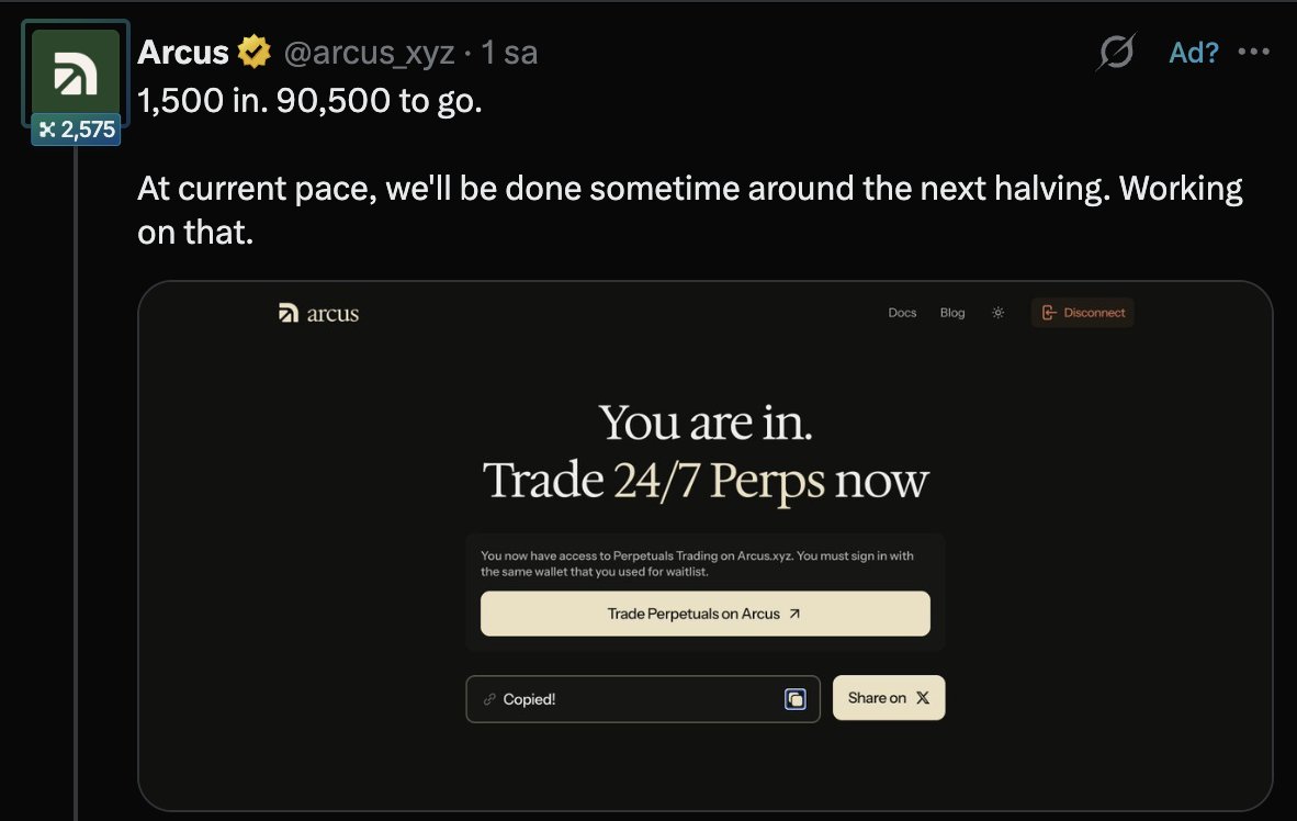 Arcus (@arcus_xyz) announces that another 1,500 users have been granted access to trade 24/7 Perpetuals on their platform, with 90,500 spots still remaining on the waitlist. The screenshot shows the "You are in" confirmation page for approved wallets, where users can now trade Perps on Arcus.xyz.