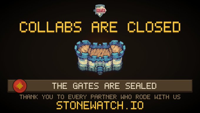The image features pixel-art text reading "COLLABS ARE CLOSED" above a small arena graphic, with a banner stating "THE GATES ARE SEALED" and a message thanking partners, branded with "STONEWATCH.IO." It visually reinforces the announcement that collaboration partnerships for the Stonewatch NFT collection have ended, while the caption explains alternative ways to secure whitelist spots through in-game spending or DUEL mode performance.
