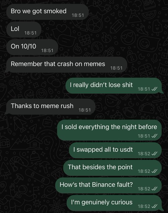A WhatsApp-style chat conversation where one person gloats about avoiding losses during the 10/10 market crash, claiming they sold everything and swapped to USDT before attributing it to Binance's fault.