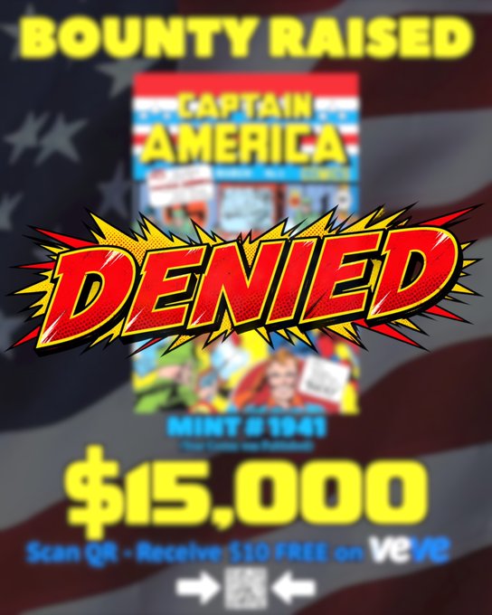 A promotional graphic with an American flag background showing 'BOUNTY RAISED' and 'DENIED' over a Captain America comic book cover, offering a $15,000 bounty and mentioning $110 FREE on VeVe.