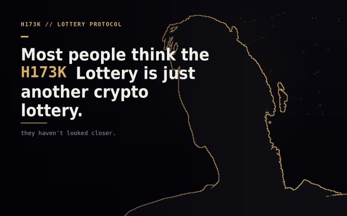A dark promotional graphic for the "H173K // LOTTERY PROTOCOL" features a dotted outline of a human figure on the right, with the bold text "Most people think the H173K Lottery is just another crypto lottery" and the tagline "they haven't looked closer," reinforcing the post's message that H173K is more than a typical crypto lottery.
