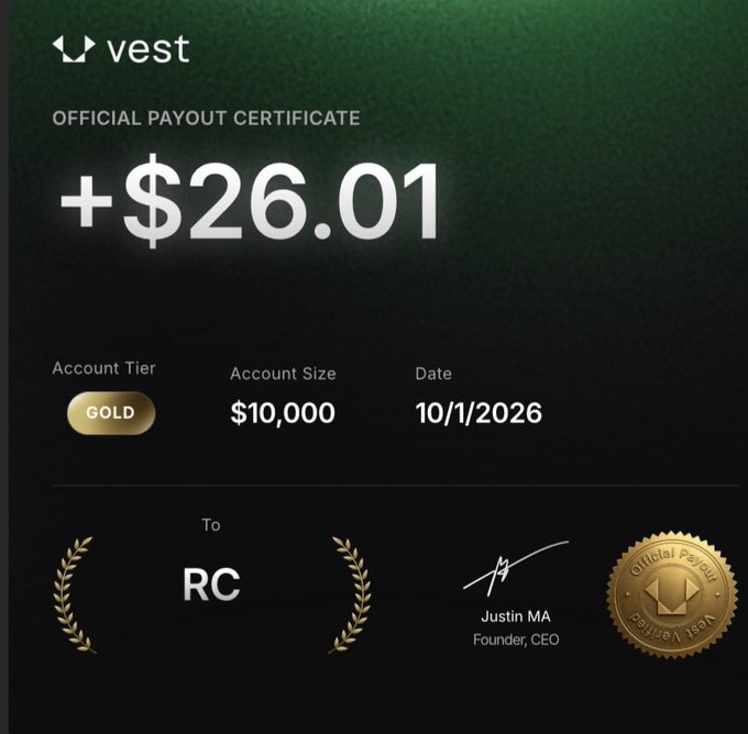 An 'OFFICIAL PAYOUT CERTIFICATE' from 'vest' showing a payout of '+$26.01' for a 'GOLD' tier account of '$10,000' on '10/1/2026', issued to 'RC' and signed by 'Justin MA, Founder, CEO' with an official seal.