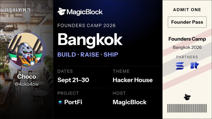 A ticket-style promotional graphic for "MagicBlock FOUNDERS CAMP 2026 Bangkok" (Sept 21-30, Hacker House theme) featuring a Founder Pass admission ticket, with attendee "Choco @4oko4ow" and host "MagicBlock," advertising the project "PortFi" as a participating partner. The graphic ties to the post by showcasing PortFi's involvement in the MagicBlock Bangkok Founders Camp as part of its build-out as the "S&P 500 of Solana."