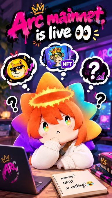 An anime-style graphic announcing 'Arc mainnet is live' featuring a cute character with thought bubbles showing doge and NFT icons, with text asking 'memes? NFTs? or nothing?'.