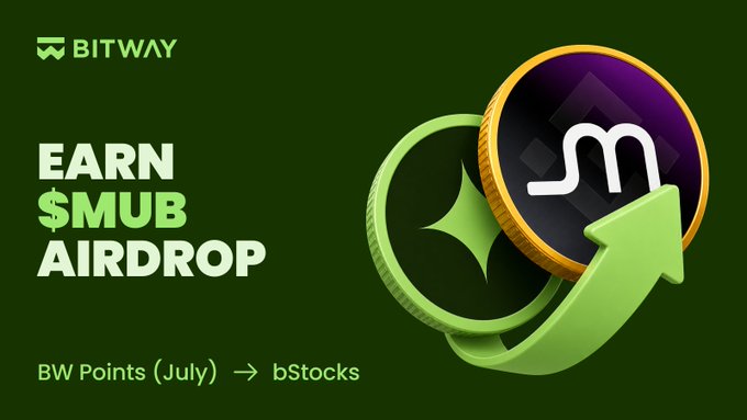 A Bitway promotional graphic featuring a green logo and a 3D rendering of stacked coins with an upward arrow, advertising "$MUB AIRDROP" rewards for July's BW Points stakers, with text reading "BW Points (July) → bStocks" to reflect the conversion of the 4% additional APR into $MUB tokens.