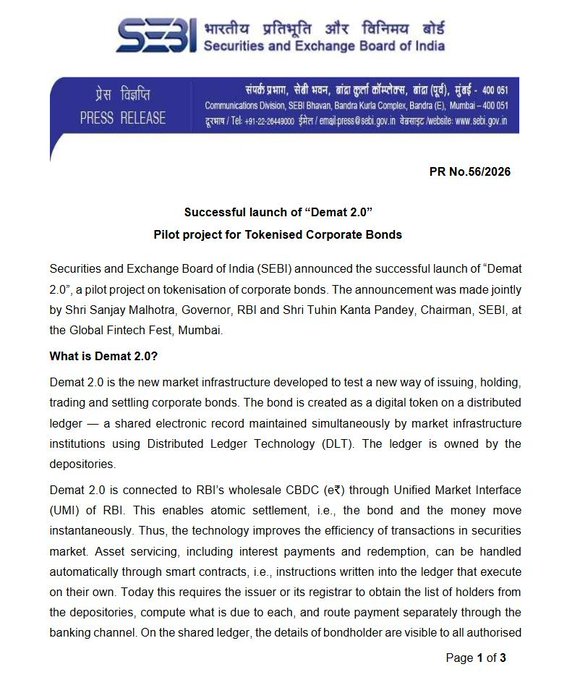 A SEBI press release (PR No.56/2026) announcing the successful launch of "Demat 2.0," a pilot project using Distributed Ledger Technology to tokenize and settle corporate bonds via the RBI's wholesale CBDC, jointly announced by RBI Governor Sanjay Malhotra and SEBI Chairman Tuhin Kanta Pandey at the Global Fintech Fest in Mumbai.