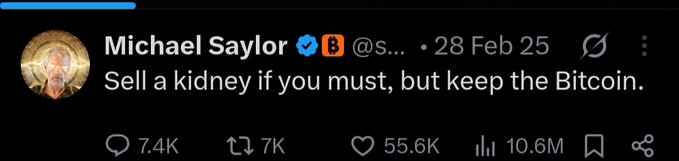 A screenshot of Michael Saylor's tweet dated 28 Feb 25 reading "Sell a kidney if you must, but keep the Bitcoin," which has 55.6K likes and 10.6M views, highlighting the irony as the accompanying post notes he sold 3,588 Bitcoins himself.