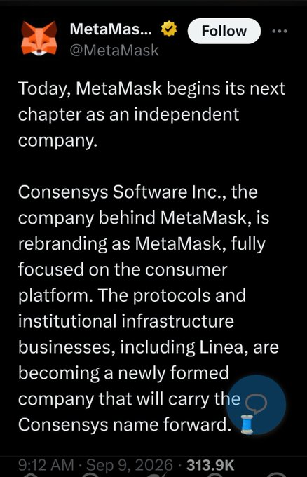 A tweet from MetaMask (@MetaMask) announcing it is becoming an independent company, with Consensys Software Inc. rebranding to focus on its consumer platform while its protocols and institutional infrastructure businesses carry the Consensys name forward, posted September 9, 2026.