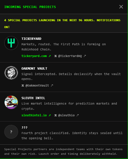 A dark notification panel titled 'INCOMING SPECIAL PROJECTS' listing 4 special projects launching in 96 hours, including 'TICKERYARD' (lickeryard.com), 'OAKMONT VAULT', 'SLEUTH INTEL' (sleuthintel.io), and one classified project.