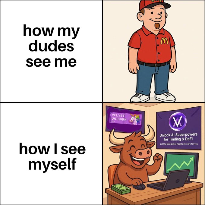 Two-panel meme: top panel 'how my dudes see me' shows a cartoon man in a red McDonald's uniform; bottom panel 'how I see myself' shows a smiling bullish cartoon cow at a trading desk with 'Unlock AI Superpowers for Trading & DeFi' Velvet Unicorn branding.