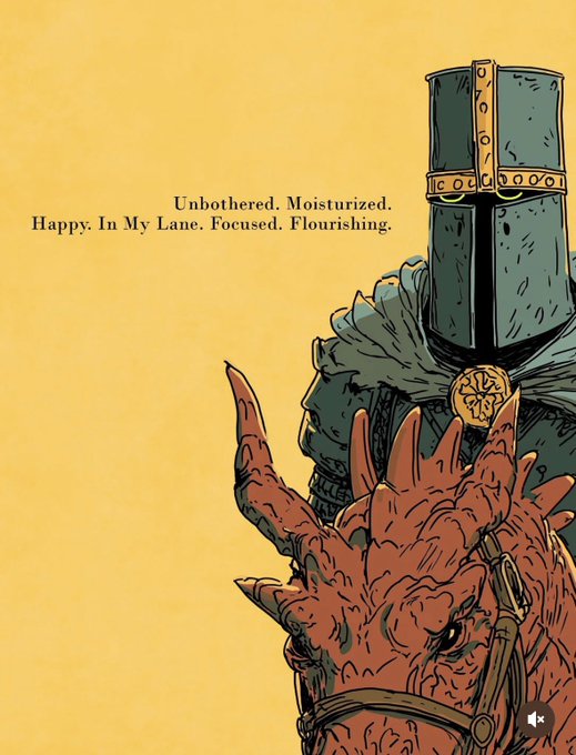 An illustration shows a knight in dark armor with a great helm standing behind a large, clawed red hand against a yellow background, accompanied by the text: 'Unbothered. Moisturized. Happy. In My Lane. Focused. Flourishing.'