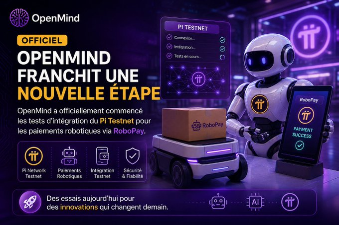 A promotional graphic for OpenMind announcing they have officially begun Pi Testnet integration tests for robotic payments via RoboPay, featuring a robot, a delivery bot carrying a RoboPay box, and a 'PAYMENT SUCCESS' terminal.