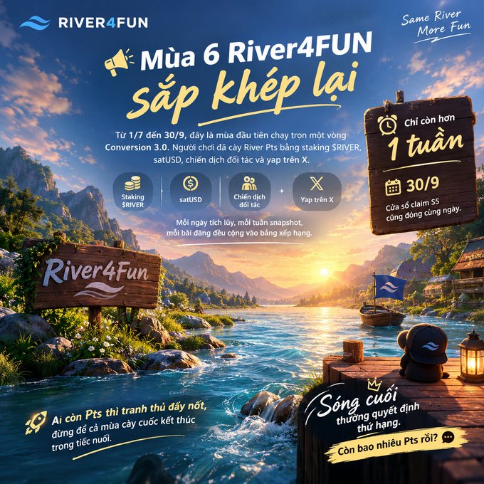 A promotional graphic for 'RIVER4FUN' announces 'Mùa 6 sắp khép lại' (Season 6 is about to end), showing a scenic river landscape and listing details like 'Từ 1/7 đến 30/9', 'Conversion 3.0', and 'Số lượng 55'.