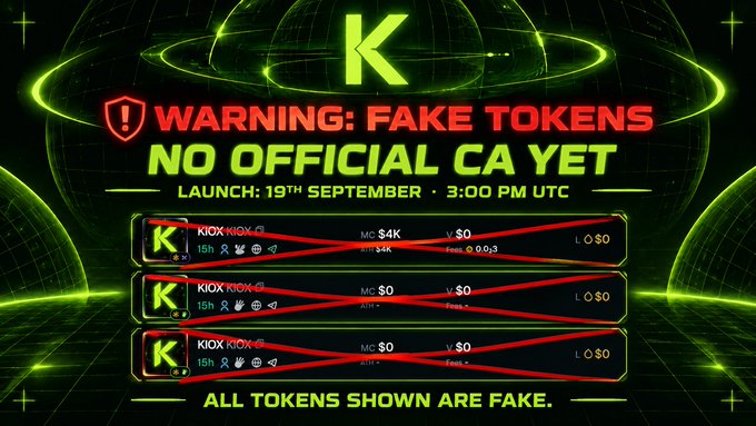 Warning graphic about fake KIOX tokens on Solana, stating 'NO OFFICIAL CA YET' with a launch date of September 19th at 3:00 PM UTC, showing three fake KIOX tokens crossed out in red.