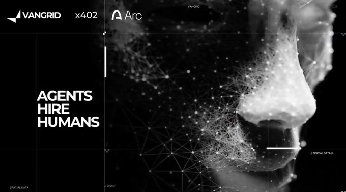 Dark futuristic promotional graphic with VANGRID x402 and Arc branding, featuring the text 'AGENTS HIRE HUMANS' alongside a profile image with digital mesh overlay.