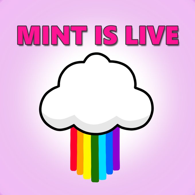 A pink graphic with the text 'MINT IS LIVE' in bold magenta letters above a white cloud with a rainbow streaming down from it.