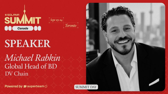 A speaker announcement card for the Solana Summit Canada (Sept 23-24, Toronto) featuring Michael Rabkin, Global Head of BD at DV Chain, powered by Superteam.