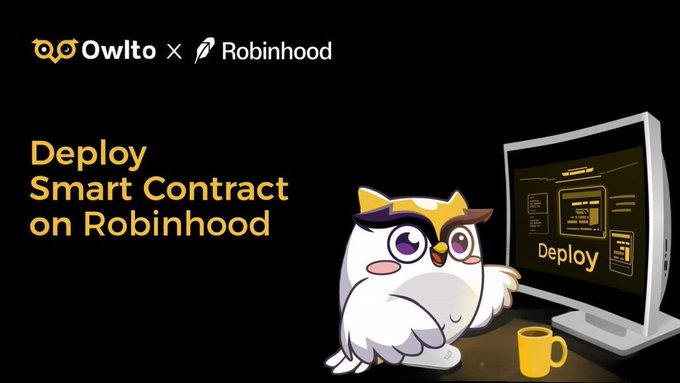 A promotional graphic featuring a cartoon owl mascot pointing to a computer screen displaying "Deploy," with branding for Owlto × Robinhood and the text "Deploy Smart Contract on Robinhood" to announce Owlto Finance's new 1-click contract deployment feature on Robinhood Chain.