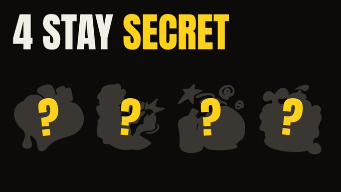 A black graphic displays the text "4 STAY SECRET" in white and yellow above four silhouetted cartoon characters, each covered with a large yellow question mark.