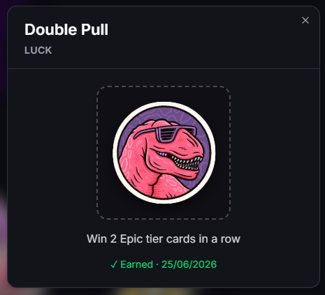The image shows a digital achievement badge titled "Double Pull" under the LUCK category on a dark interface, featuring a pink dinosaur wearing sunglasses with the description "Win 2 Epic tier cards in a row" and marked as "✓ Earned · 25/06/2026." The badge visually celebrates the achievement mentioned in the post of pulling two Epic Cards in succession in the Collector Crypt project.