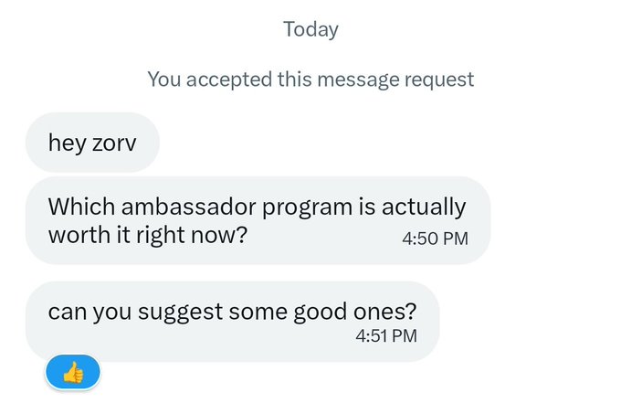 A screenshot of a text message conversation where someone asks 'hey zorv', 'Which ambassador program is actually worth it right now?', and 'can you suggest some good ones?'