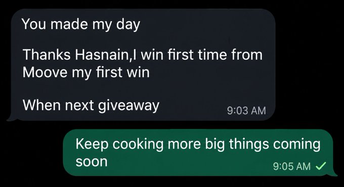 A screenshot of WhatsApp messages where a user thanks 'Hasnain' for their first win from 'Moove' and asks about the next giveaway, receiving a reply to 'Keep cooking more big things coming soon.'