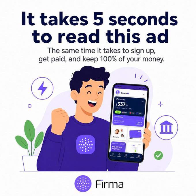 A promotional ad featuring a cartoon man holding a smartphone displaying the Firma app, with text reading 'It takes 5 seconds to read this ad' and 'The same time it takes to sign up, get paid, and keep 100% of your money.'