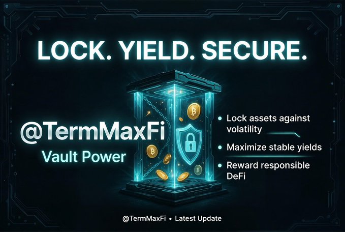 The image features a vault system designed by TermMaxFi that allows users to lock their assets securely for a specific duration of time. The vault has a glass container with a lock on top, symbolizing the security aspect of the system. The text in the image emphasizes the importance of locking one's assets and highlights how this innovative approach can help users manage risks more effectively by maximizing stable yields over time.