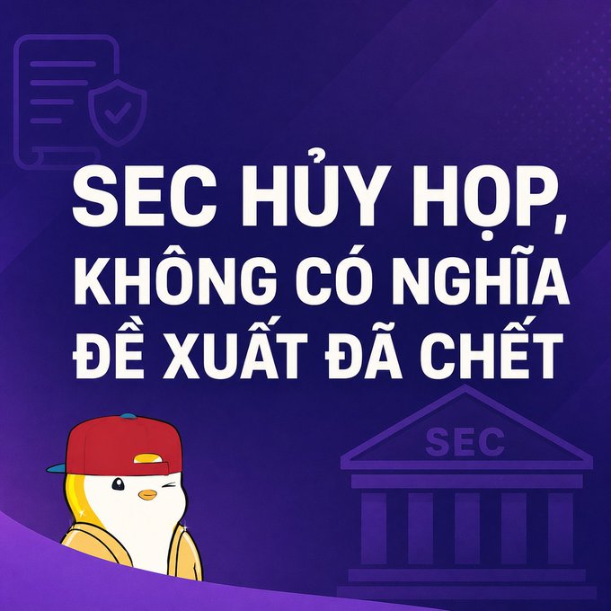 A purple graphic with Vietnamese text 'SEC HỦY HỌP, KHÔNG CÓ NGHĨA ĐỀ XUẤT ĐÃ CHẾT', featuring a cartoon bird wearing a red cap and an illustration of a building labeled 'SEC'.