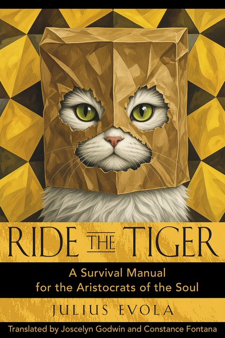 A book cover featuring a geometric low-poly illustration of a cat's face, titled 'RIDE THE TIGER: A Survival Manual for the Aristocrats of the Soul' by Julius Evola, translated by Joscelyn Godwin and Constance Fontana.